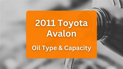 2004 toyota avalon oil capacity|Toyota Avalon Engine Oil Capacity